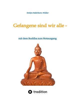 cover image of Gefangene sind wir alle--(wir sind Gefangene unseres eigenen Geistes)
